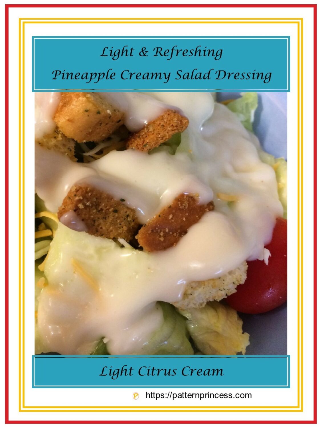 Light and Refreshing Pineapple Creamy Dressing - Pattern Princess Light and Refreshing Pineapple Creamy Dressing - Pattern Princess