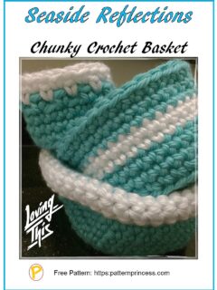 seaside reflections chunky crochet basket