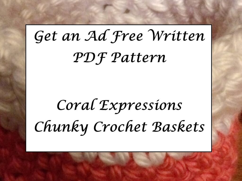 Coral Expressions Chunky Crochet Basket Printable