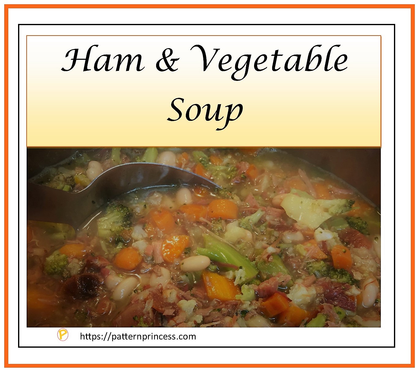 Ham and Vegetable Soup Pattern Princess
