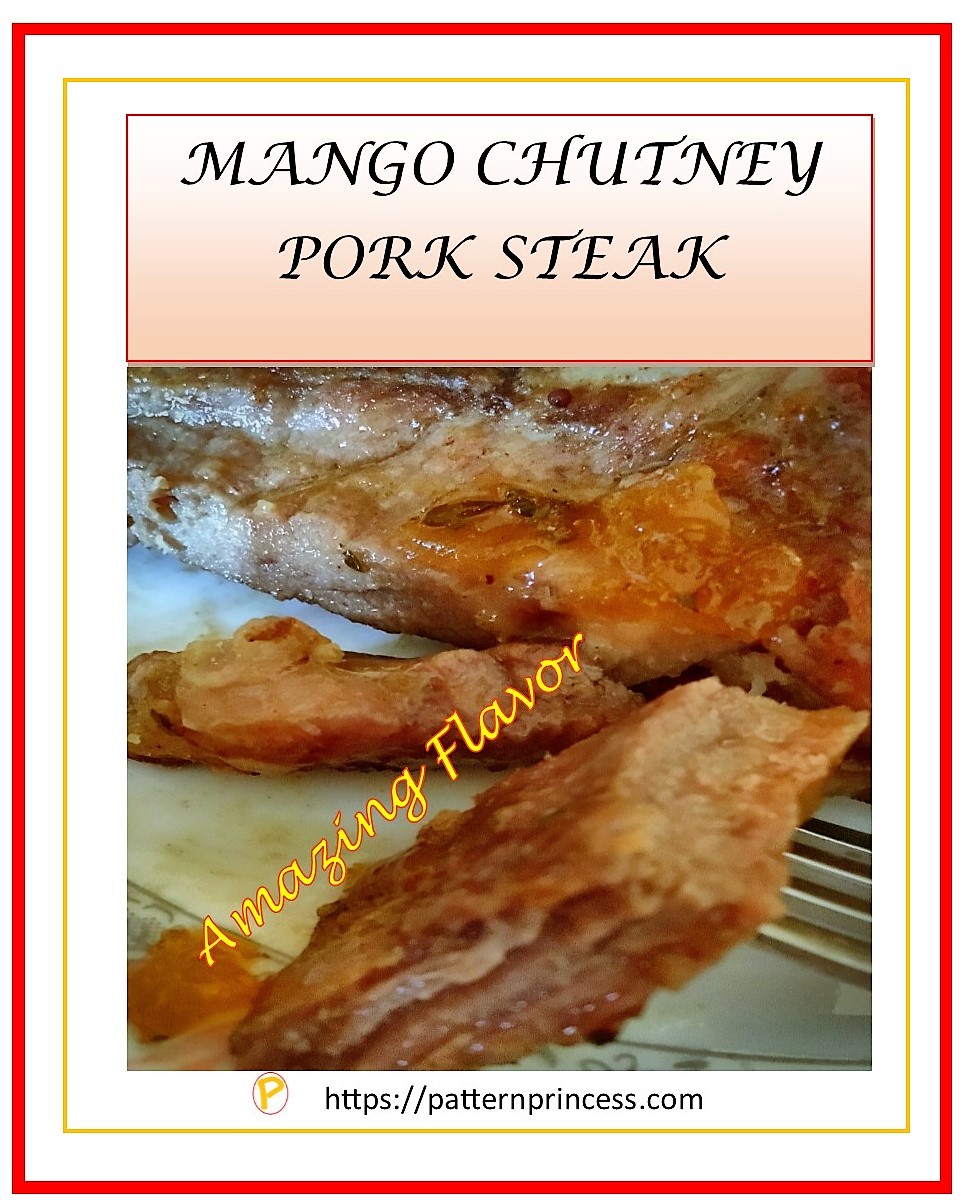 Mango Chutney Pork Steak Pattern Princess