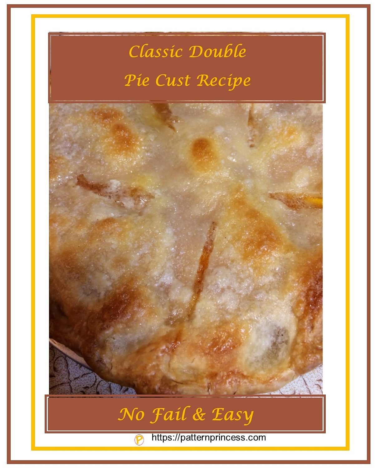 Classic Double Crust Pie Recipe Pattern Princess