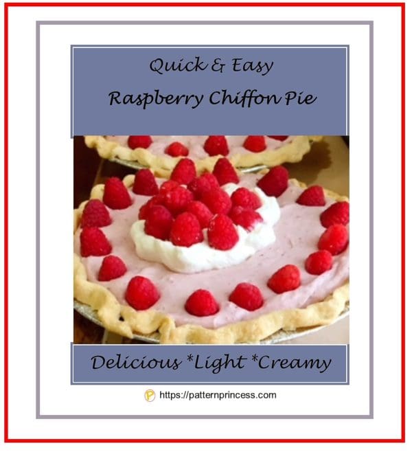 Quick and Easy Raspberry Chiffon Pie - Pattern Princess