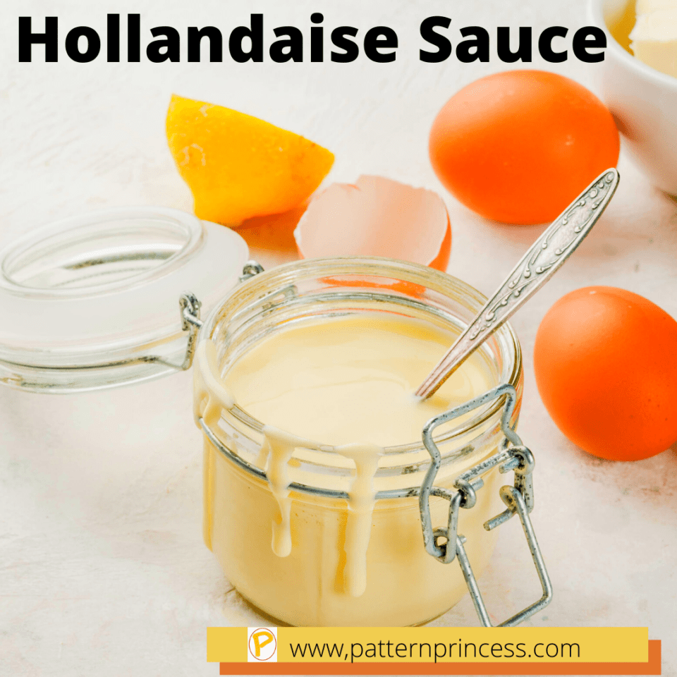 Easy Hollandaise Sauce - Pattern Princess