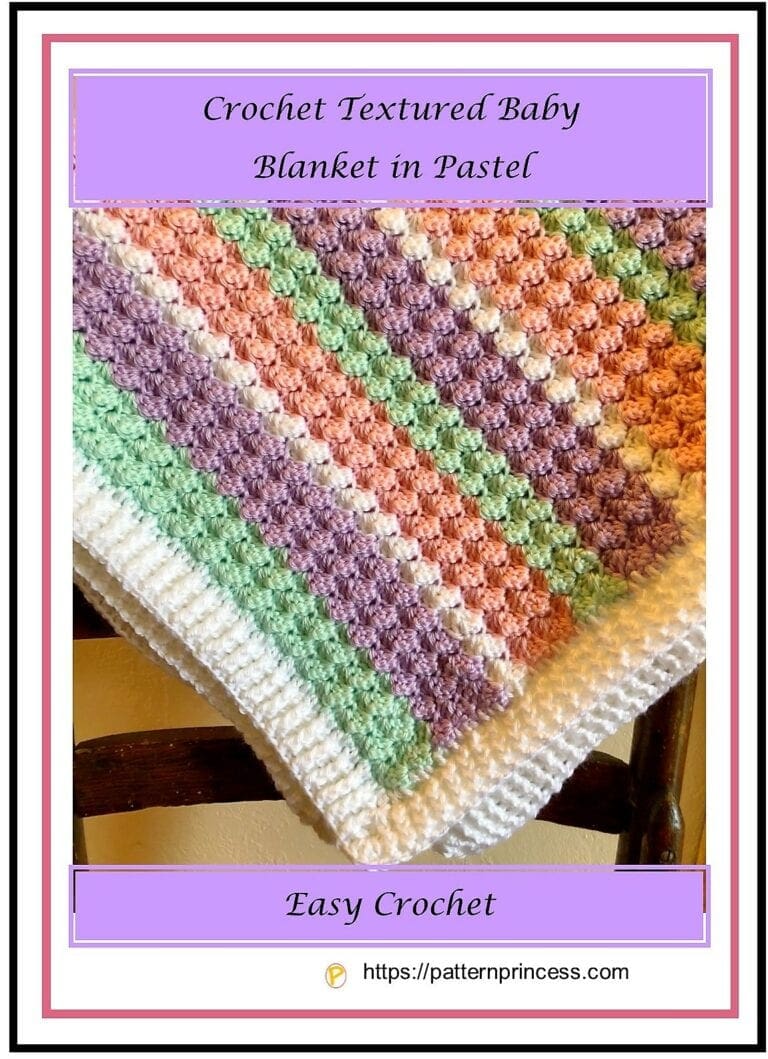 Crochet Textured Baby Blanket in Pastel - Pattern Princess