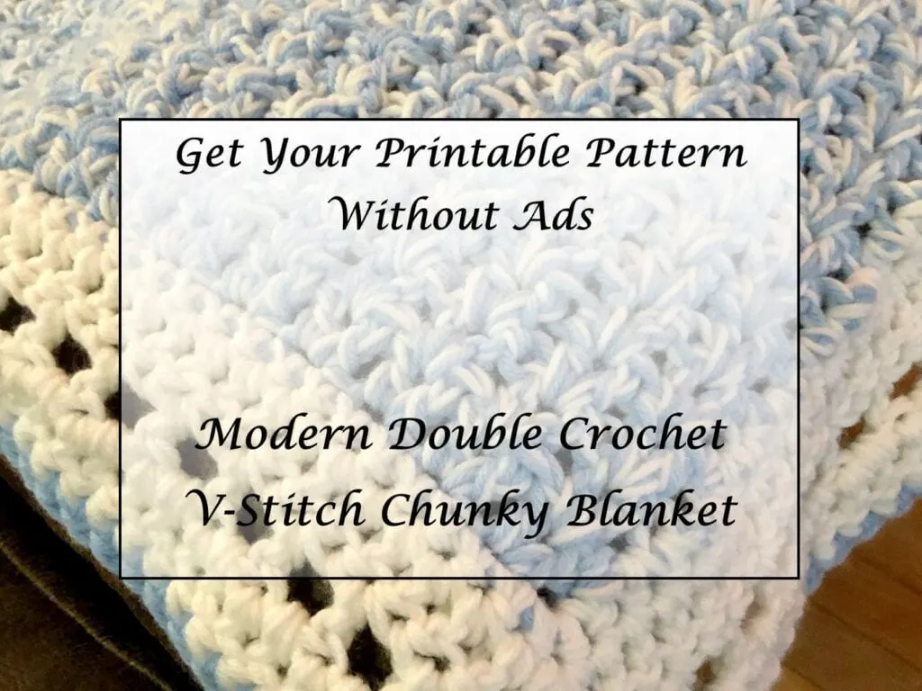Modern-Double-Crochet-V-Stitch-Chunky-blanket-Pattern-Printable-Link