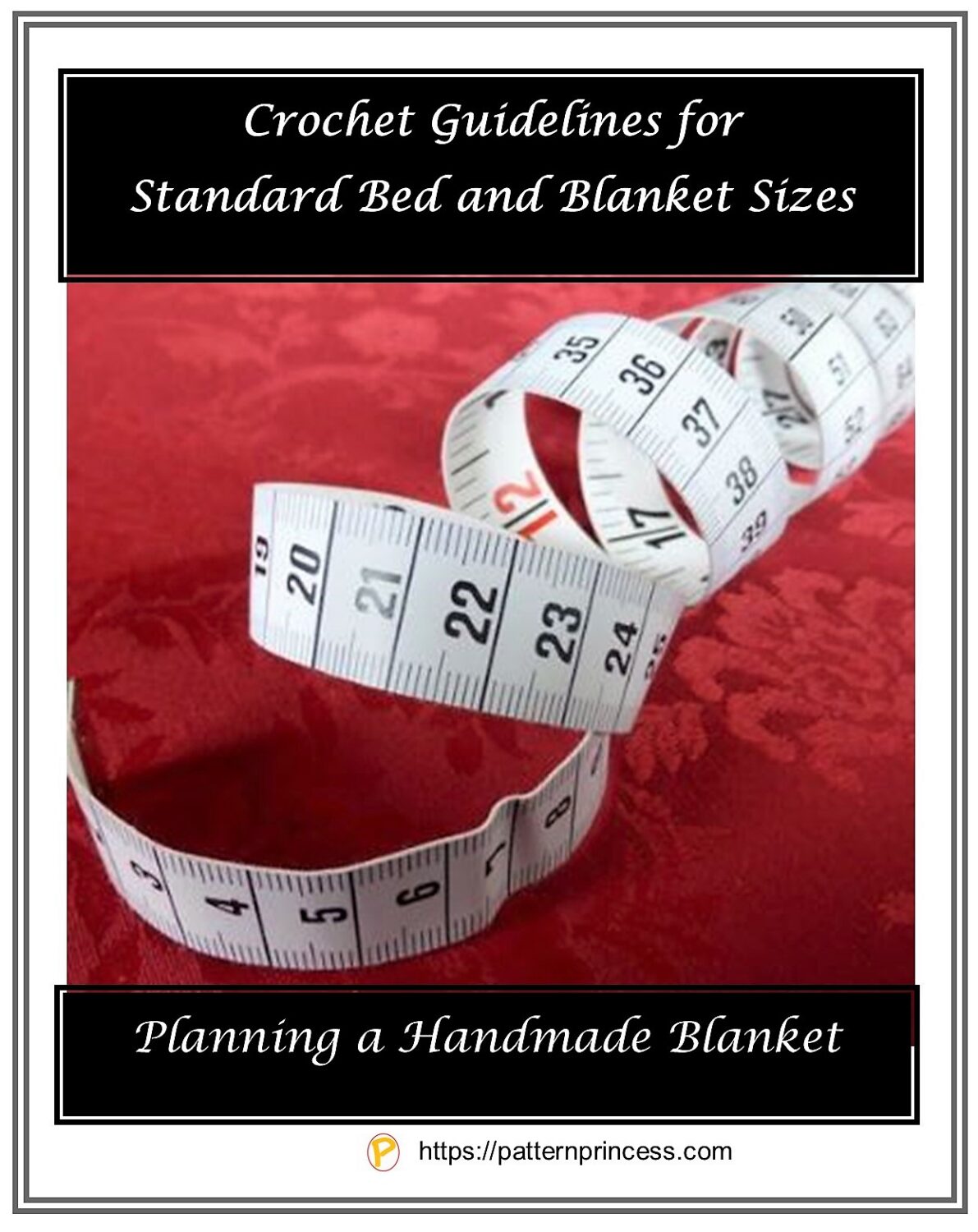 Crochet Guidelines For Standard Bed And Blanket Sizes Pattern Princess