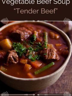 Vegetable Beef Soup “Tender Beef”