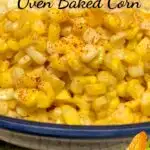 Honey Butter Oven Baked Corn