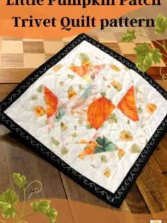 Little Pumpkin Patch Trivet Quilt Pattern