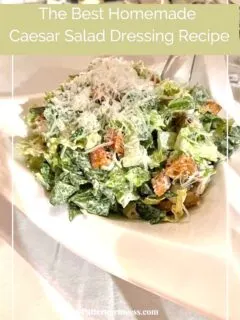 The Best Homemade Caesar Salad Dressing Recipe