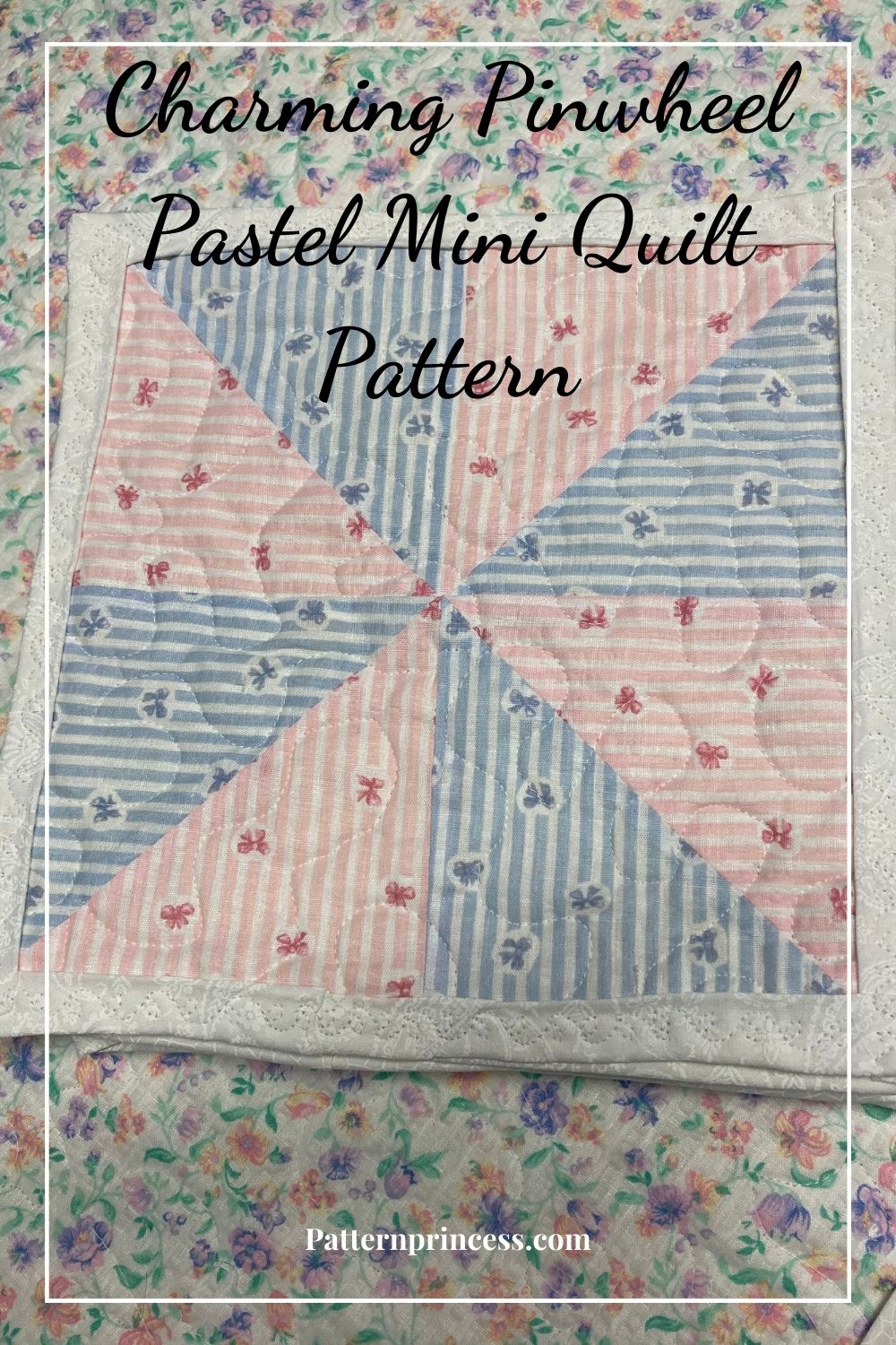 Charming Pinwheel Pastel Mini Quilt Pattern