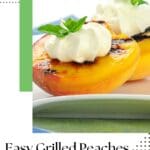 Easy Grilled Peaches Recipe