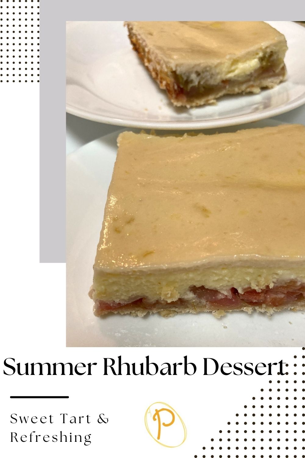 Summer Rhubarb Dessert Recipe