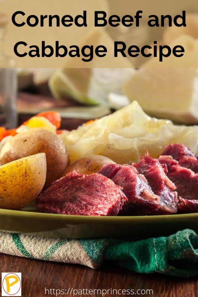 Corned Beef and Cabbage Recipe - Pattern Princess