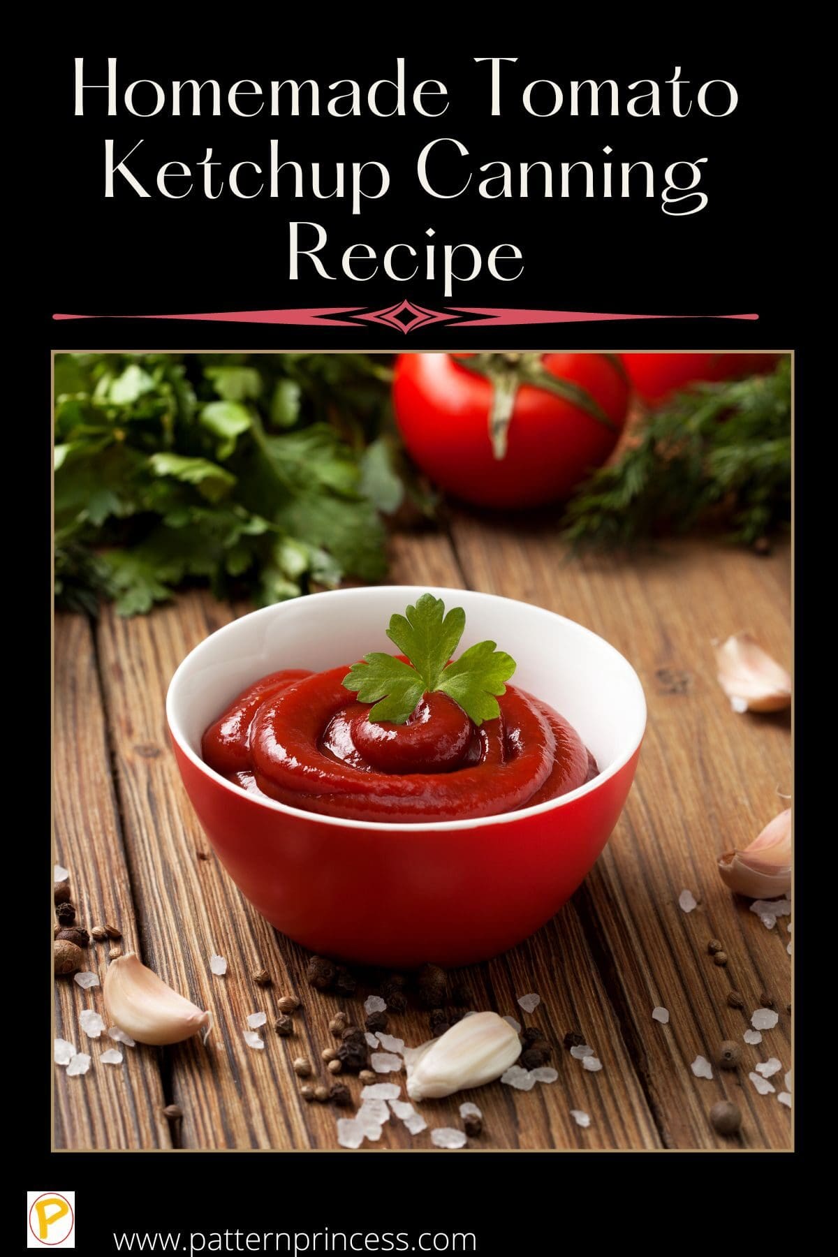 Homemade Tomato Ketchup Canning Recipe