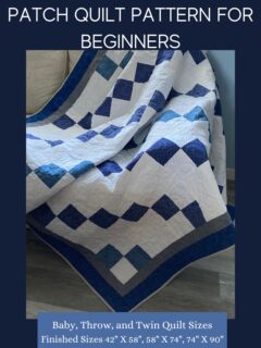 Favorite Fast Four Patch Quilt Pattern for Beginners