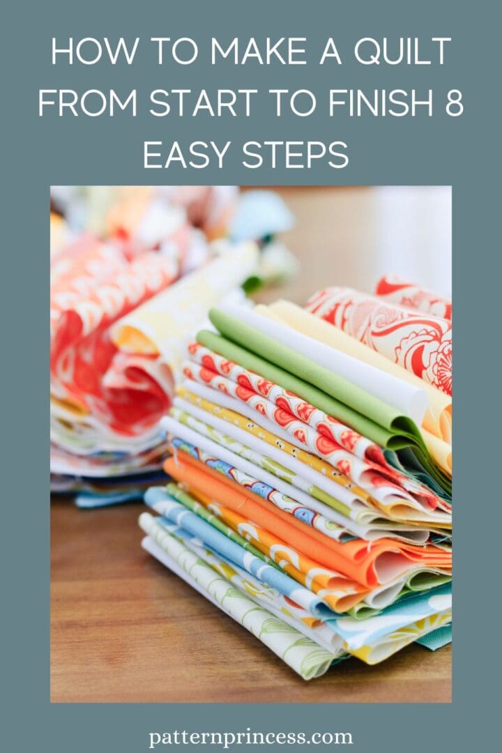 How to Make a Quilt from Start to Finish 8 Easy Steps - Pattern Princess