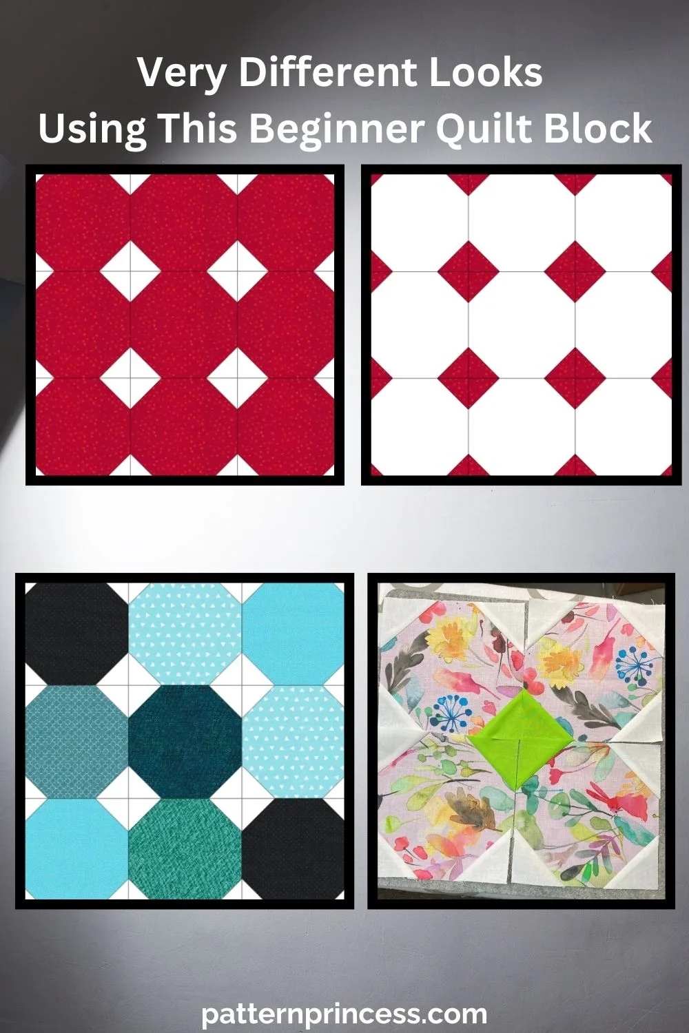 Very Different Looks Using This Beginner Quilt Block