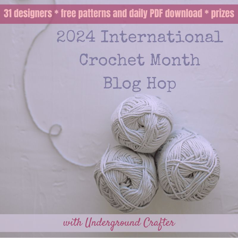 2024 International Crochet Month Blog Hop with Underground Crafter square