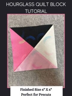 4 At a Time Easy Hourglass Quilt Block Tutorial