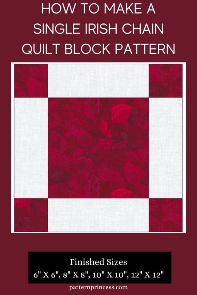 How to Make a Single Irish Chain Quilt Block Pattern - Pattern Princess