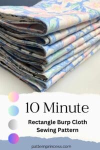 10 Minute Rectangle Burp Cloth Sewing Pattern