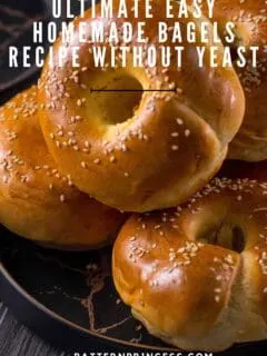 Ultimate Easy Homemade Bagels Recipe Without Yeast