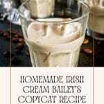 Homemade Irish Cream Bailey’s Copycat Recipe