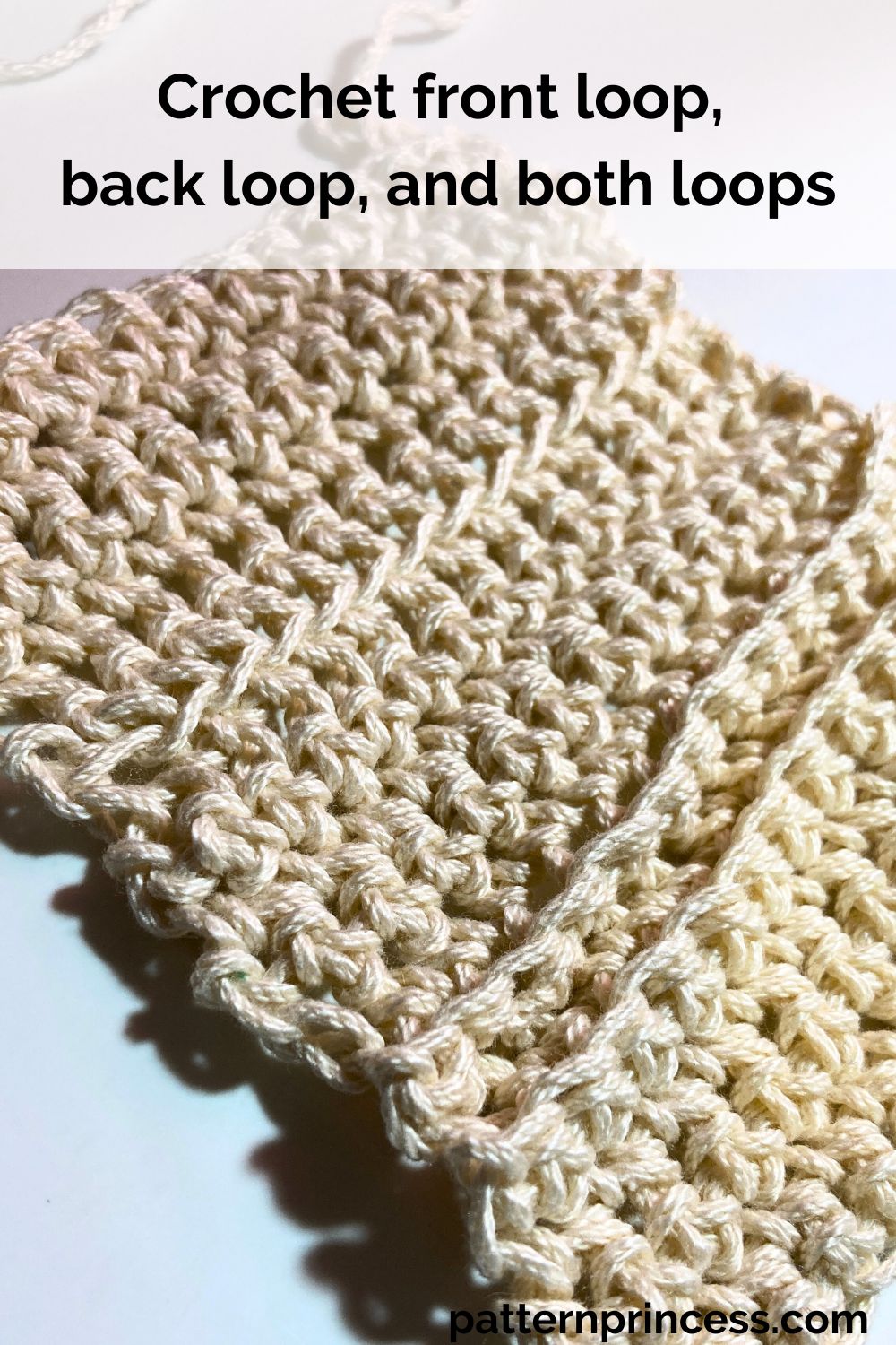 Crochet front loop, back loop, and both loops - Pattern Princess