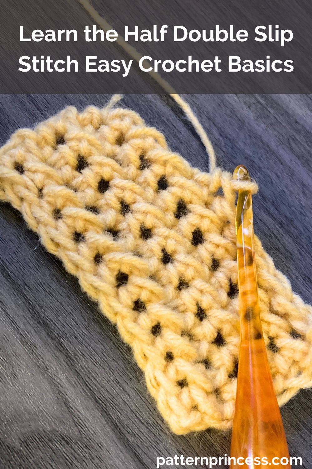 Learn the Half Double Slip Stitch Easy Crochet Basics - Pattern Princess