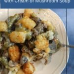 Easy Tater Tot Casserole Recipe with Cream of Mushroom Soup