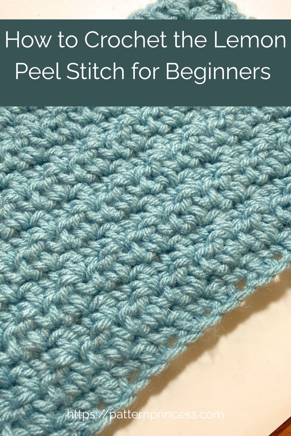 How to Crochet the Lemon Peel Stitch for Beginners - Pattern Princess